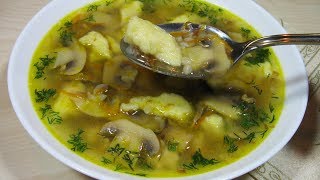 Гречневый суп с грибами и картофельными клёцками / Ну, очень Вкусно и Просто!