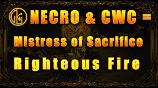 Mistress of Sacrifice & Righteous Fire : Path of Exile - Blight