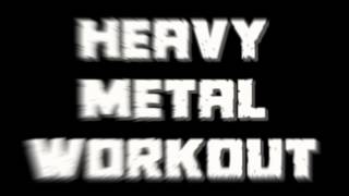 Heavy Metal Workout Album Release - Metal Workout Music