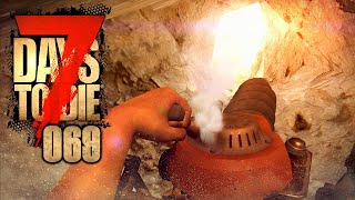 7 DAYS TO DIE ?‍♂️ 069: Dieses LP baut massiv ab!