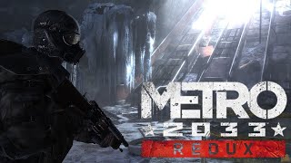 Прохождение Metro 2033 Redux Часть 9 последняя