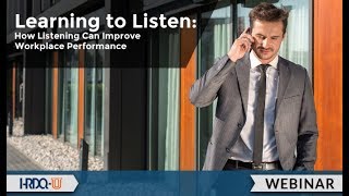 How Listening Skills Can Improve Workplace Performance
