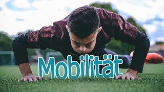 MOBILITÄT IM FUßBALL | Beweglichkeit und Geschmeidigkeit verbessern