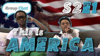 Rae Sremmurd React to 'This is America' GROUP CHAT S:2 EPISODE 1