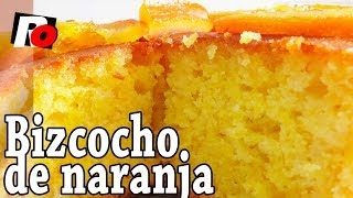 Bizcocho de naranja fácil - Recetas de cocina
