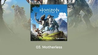 Horizon Zero Dawn OST - Motherless