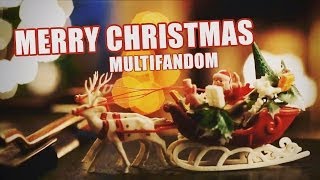 Merry Christmas | Carol Of The Bells | Multifandom