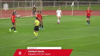 Disfruta de los goles de la Selección femenina de fútbol ante el C.D. Tacón