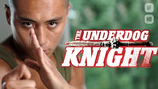 The Underdog Knight - Film d'Arts Martiaux Complet en Français (Kung Fu, Action, Comédie) HD 2019