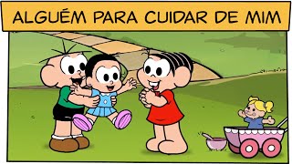 Alguém para cuidar de mim | Turma da Mônica