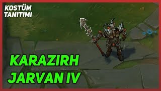 Karazırh Jarvan IV (Kostüm Tanıtımı) League of Legends