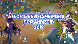 Top 5 New Game MOBA For Android 2019