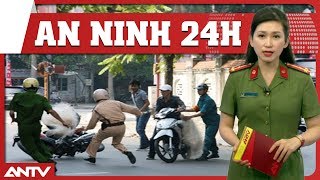 An ninh 24h mới nhất hôm nay | Tin tức | Tin nóng mới nhất | ANTV