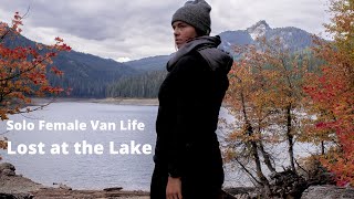 SOLO FEMALE VAN LIFE | LOST AT THE LAKE