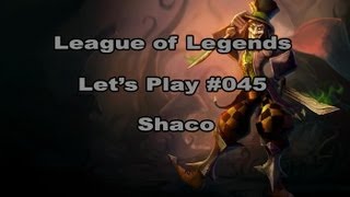Shaco - Let's Play League of Legends  [German] [HD] - #045 Jungle AP