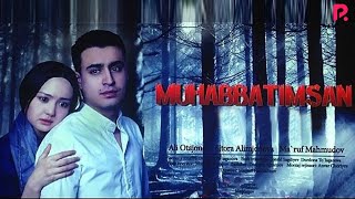 Muhabbatimsan (o'zbek film) | Мухаббатимсан (узбекфильм)