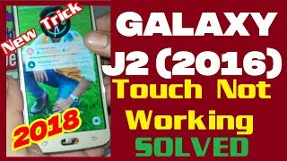 Galaxy J2 2016 SM-J210F Touch Not Working Solution Here