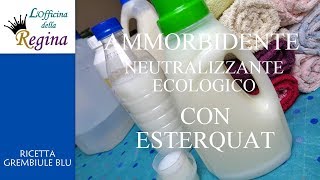 Ammorbidente neutralizzante, ecologico, con Esterquat