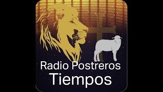 Radio Emisora Television Cristiana En Vivo - Postreros Tiempos