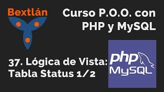 #POO con #PHP y #MySQL: Lógica de Vista: Tabla Status (1/2) - #jonmircha