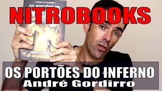 Os Portões do Inferno - André Gordirro | NITROBOOKS #resenha #fantasia