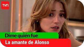 La amante de Alonso | Dime quién fue - T1E89