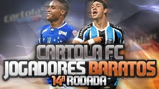 CARTOLA FC 2016 - DICAS DE BONS E BARATOS RODADA #14