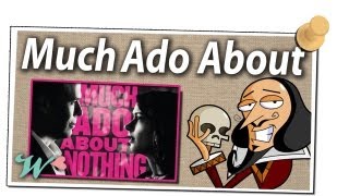 Much Ado About Much Ado About Nothing - The Wonderly Way
