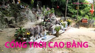 Có Phải Đây Là Địa Điểm Linh Th.iêng Nhiều Người Gọi Là Cổng Tr.ời Giộc Đâư Huyện Trà Lĩnh Cao Bằng