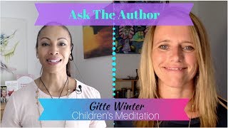 Children's Meditations  for sleep, mood, behavior | An interview with Gitte Winter