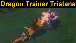 Dragon Trainer Tristana Skin Spotlight - What's with the EXTREMELY detailed facial animations..?