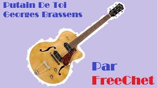 Tuto - Putain De Toi - Georges Brassens