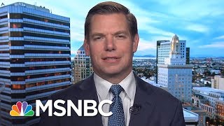 Rep. Eric Swalwell To President Donald Trump: Do You Believe It Now? | AM Joy | MSNBC