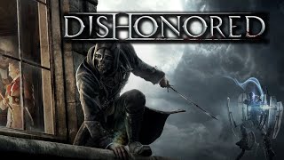 Dishonored #4 Дауд
