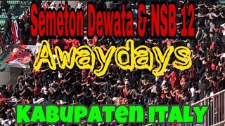 AKSI SEMETON NSB12 AWAYDAYS KABUPATEN ITALY | PSS SLEMAN V BALI UNITED