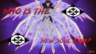 Who Is The New Soul KIng?! | Bleach Theory
