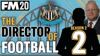 FM20 NEWCASTLE 2 | TOTTENHAM || DIRECTOR OF FOOTBALL CHALLENGE || Football Manager 2020