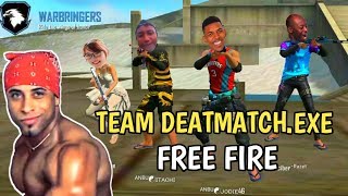 FREE FIRE EXE TEAM DEATHMATCH.EXE