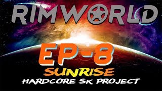 Rimworld Beta 18 Hardcore Sk Sunrise -  Lock down -  Let's Play Rimworld beta 18 Hardcore SK sunrise