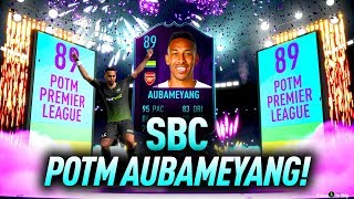 89 POTM AUBAMEYANG!! PL PLAYER OF THE MONTH SBC! FIFA 19 (COMPLETED)