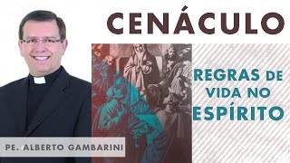 Regras de vida no Espírito - Pe. Alberto Gambarini (22/06/18)