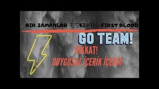 Bir Zamanlar 乇丂KiΨ卂シ First Blood #2