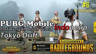 PUBG Mobile Indonesia Mati Konyol, Sarah Viloid, Tokyo drift