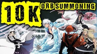 ALL IN 10,000+ ORB SUMMON FOR MANGA CHARACTERS [Bleach Brave Souls]
