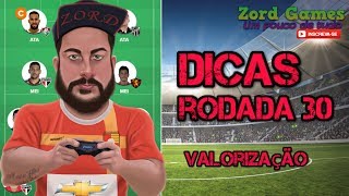 TIME VALORIZAÇÃO DA RODADA 30  - CARTOLA FC