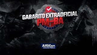 Gabarito Extraoficial - Soldado da Polícia Militar da Bahia - AO VIVO  - AlfaCon