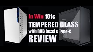 IN WIN 101C Tempered Glass RGB Mid Tower Case & POLARIS RGB Fan Reviews