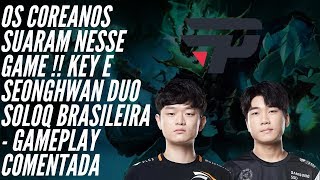 KEY E SEONGHWAN SUARAM NESSE GAME , DUO SOLOQ BRASILEIRA -GAMEPLAY COMENTADA