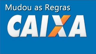 CAIXA VOLTA A MUDAR AS  REGRAS 2018