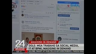 24 Oras: DOLE: Mga trabaho sa social media, IT at BPMI, magiging in demand
